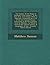 The History of the Kings of Scotland, from Fergus I. to the End of Q. Ann's Reign: With an Appendix Containing the Lives of Several Famous Persons ... the General History & Geography of the