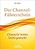 Der Channel-Führerschein: Channeln lernen leicht gemacht