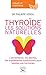 Thyroide, les solutions naturelles by Philippe Veroli
