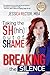 Breaking the Silence: Taking the Sh(hh) Out of Shame