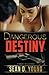 Dangerous Destiny