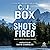 Shots Fired: Stories from Joe Pickett Country (The Joe Pickett Series)
