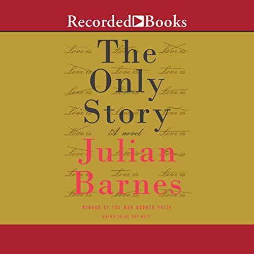 The Only Story: A Novel