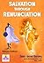 Salvation Through Renunciation