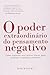 O Poder do Pensamento Negativo (Em Portugues do Brasil)