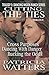 Cutting the Ties Trilogy: Third Trilogy in the Dancing Moon Ranch Series