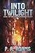 Into Twilight (Stefan Mendoza Trilogy)