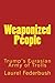 Weaponized People: Trump's ...