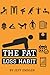 The Fat Loss Habit: Creating Routines that Make Willpower and Fat Loss Automatic