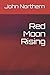 Red Moon Rising