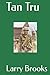 Tan Tru