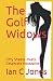 The Golf Widows: Fifty Shades meets Desperate Housewives