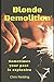 Blonde Demolition