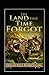 The Land That Time Forgot Illustrated
