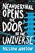 Neanderthal Opens the Door to the Universe