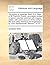 The works of Jonathan Swift, D.D. Dean of St. Patrick's, Dublin, accurately revised in twelve volumes, adorned with copper-plates; with some account ... by John Hawkesworth. Volume 7 of 12