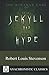 Jekyll And Hyde: The Strange Case of Dr. Jekyll and Mr. Hyde - The Unabridged Classic Horror Novel