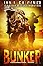 Bunker (Mission Critical Series)
