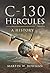 C-130 Hercules: A History