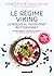 Le régime viking - Le nouveau passeport antioxydant (Santé/forme)