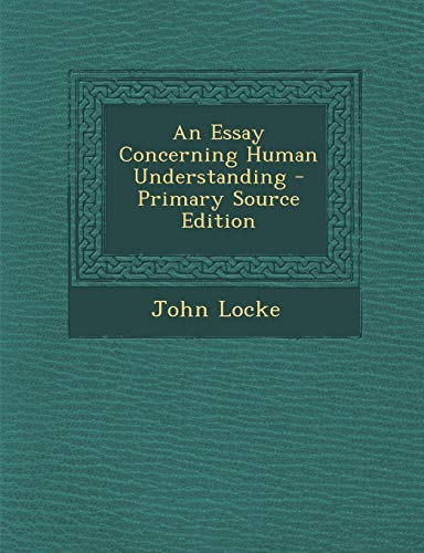 An Essay Concerning Human Understanding