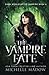 The Vampire Fate (Dark World: The Vampire Wish)