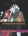 The Shadow Angel: Dark Harvest