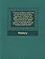 A History of Popery: Containing an Account of the Origin, Growth, and Progress of the Papal Power. to Which Are Added, an Examination of the Present ... Inquisition; and Specimens of Monkish Legend