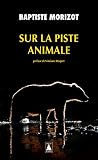 Sur la piste animale