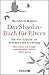 Das Shaolin-Buch für Eltern: Die drei Schritte zur erfolgreichen Erziehung