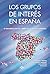 Los Grupos de interés en España by Joaquín Maria Molins López-...