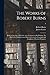 The Works of Robert Burns; With an Account of His Life, and a Criticism on His Writings. To Which Are Prefixed, Some Observation on the Character and Condition of Scottish Peasantry; 3