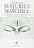 Maturità maschile. Le sacre...