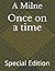 Once on a time: Special Edition