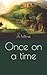 Once on a time