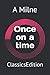 Once on a time: ClassicsEdition