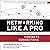 Networking Like a Pro: Turning Contacts into Connections