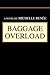 BAGGAGE OVERLOAD