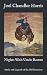Nights With Uncle Remus: Myths and Legends of the Old Plantation