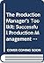 Production Manager's Toolkit