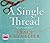 A Single Thread