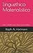 Linguethica Materialistica:...