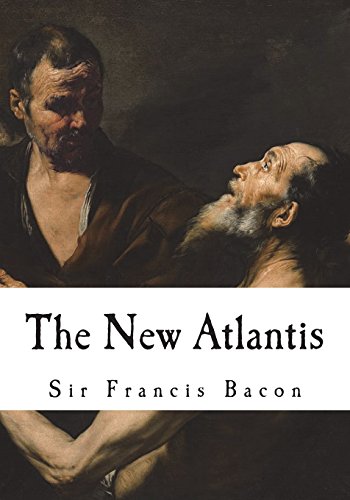 The New Atlantis: A Utopian Novel