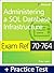 Exam Ref 70-764 Administering a SQL Database Infrastructure with Practice Test