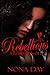 Rebellious: A Rebel SpinOff