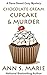 Chocolate Cream Cupcake & Murder (A Dana Sweet Cozy Mystery)