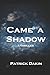 CAME A SHADOW (The Shadow Trilogy - Book 1)