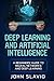 Deep Learning and Artificial Intelligence: A Beginners’ Guide to Neural Networks and Deep Learning