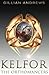 Kelfor: The Orthomancers