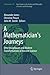 A Mathematician's Journeys: Otto Neugebauer and Modern Transformations of Ancient Science (Archimedes, 45)